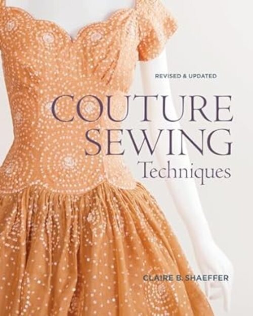 Fashion Book: "Couture Sewing Techniques" by Claire B. Shaeffer