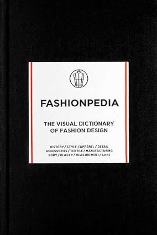 Fashion Book: "Fashionpedia: The Visual Dictionary of Fashion Design" by Fashionary