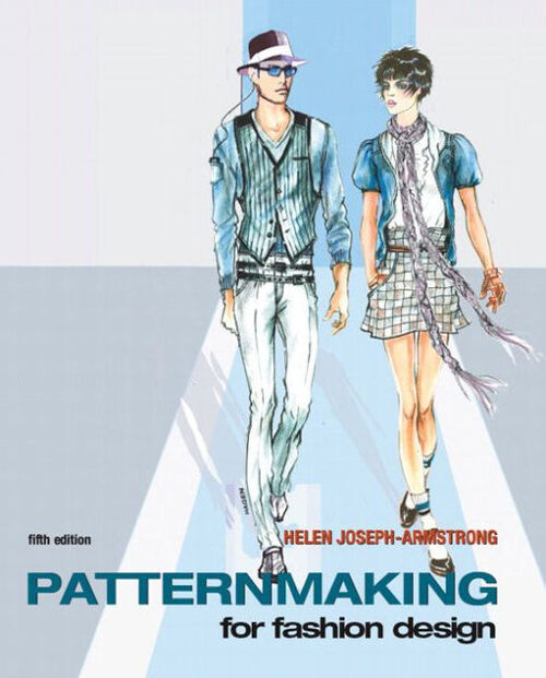 Fashion Book: "Patternmaking for Fashion Design" by Helen Joseph Armstrong